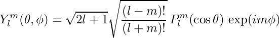 \[ Y_l^m(\theta, \phi) = \sqrt{2l+1} \sqrt{\frac{(l-m)!}{(l+m)!}} \, P_l^m(\cos \theta) \, \exp(im\phi) \]