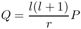 \[ Q = \frac{l(l+1)}{r} P \]